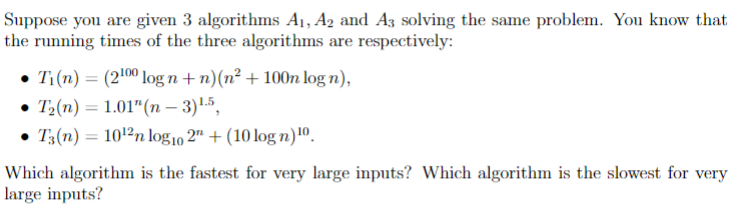 Solved Suppose you are given 3 algorithms A1, A2 and A3 | Chegg.com