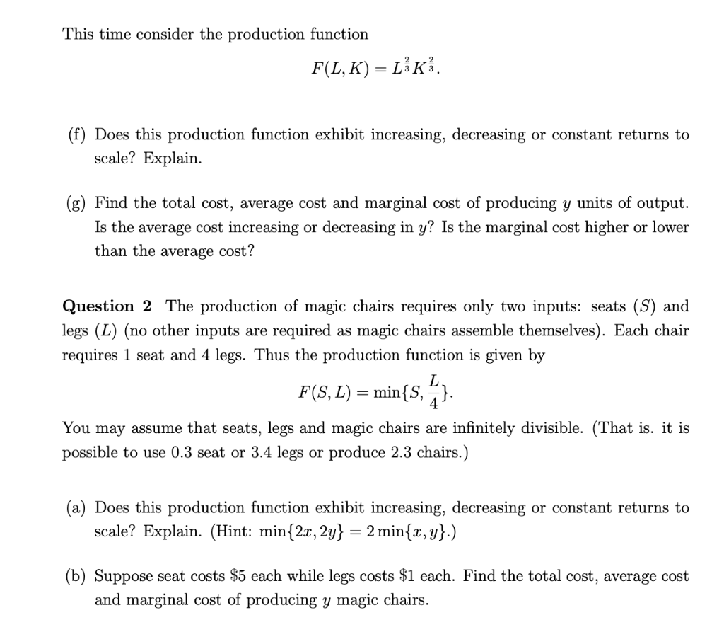 Solved This time consider the production function F(L, K) = | Chegg.com