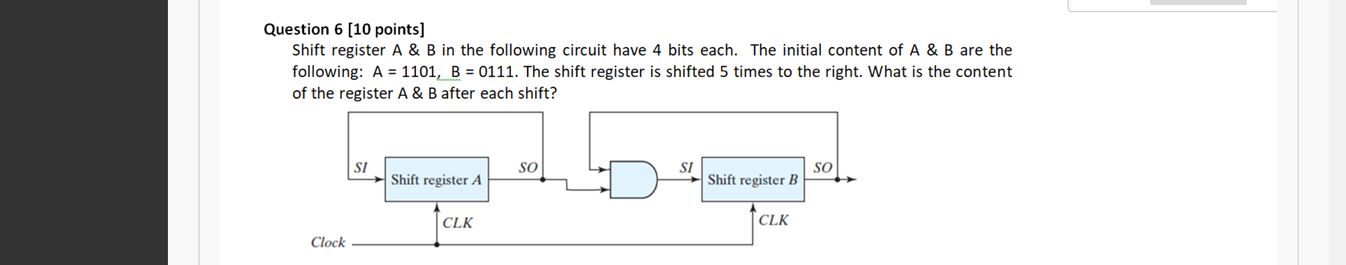 Solved Question 6 (10 points] Shift register A & B in the | Chegg.com
