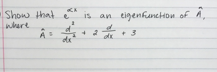 Solved show that e where d ? , iS ddx | Chegg.com