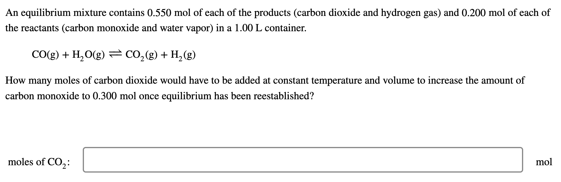 Solved An equilibrium mixture contains 0.550 mol of each of | Chegg.com