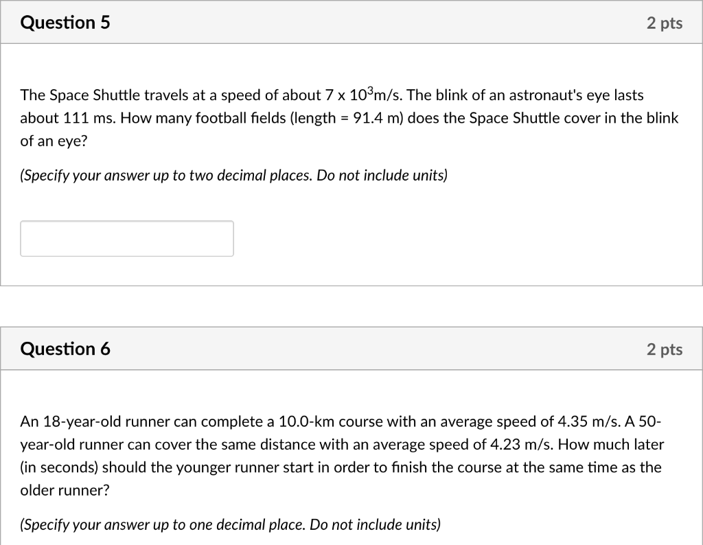 Solved Question 5 2 pts The Space Shuttle travels at a speed | Chegg.com