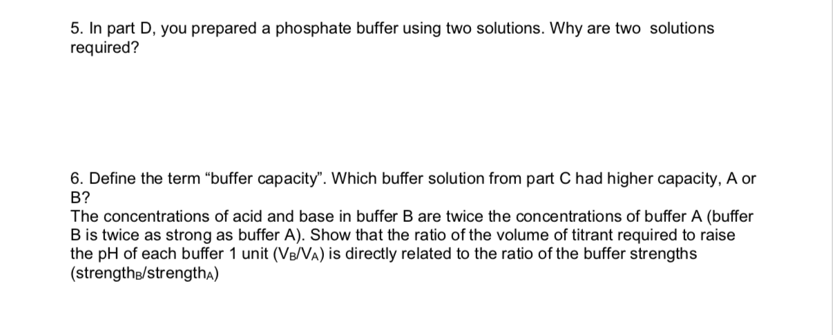Solved 5. In part D, you prepared a phosphate buffer using | Chegg.com