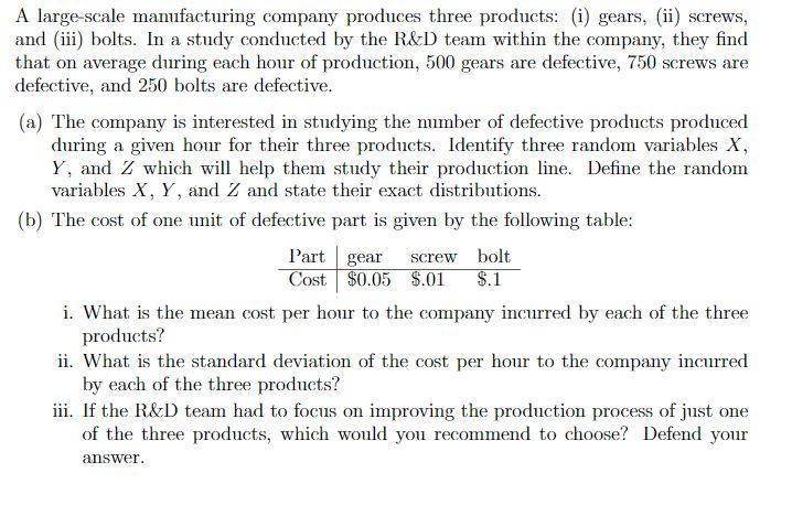 Solved A Large-scale Manufacturing Company Produces Three | Chegg.com