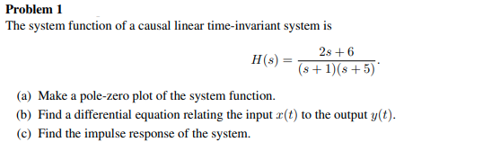 Solved Problem 1 The system function of a causal linear | Chegg.com