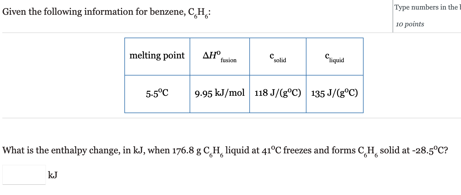 Solved Given the following information for benzene, C6H6 : | Chegg.com
