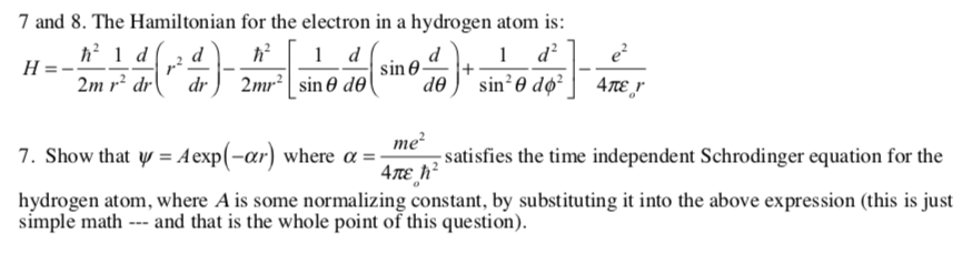 Solved 7 and 8. The Hamiltonian for the electron in a | Chegg.com