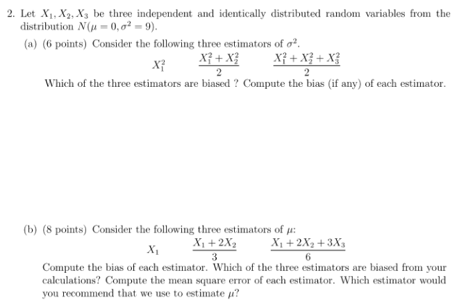 Solved 2 Let X1 X2 X3 Be Three Independent And Identically