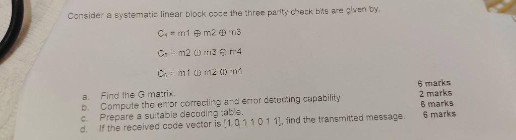 Solved Consider a systematic linear block code the three | Chegg.com
