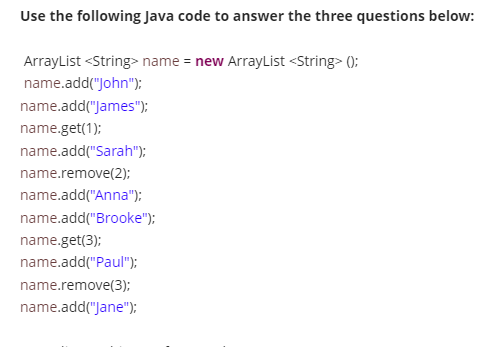 Solved Use the following Java code to answer the three | Chegg.com