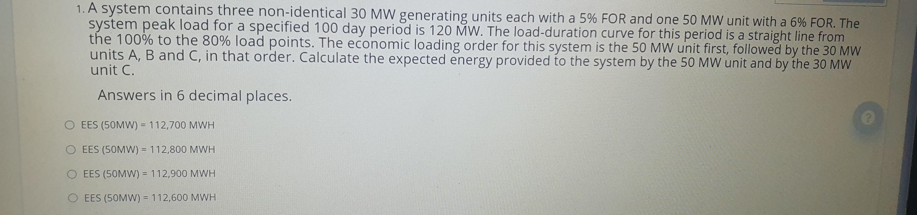 solved-1-a-system-contains-three-non-identical-30-mw-chegg