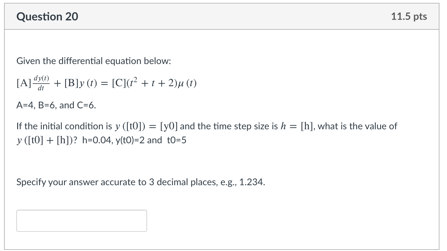 Solved Question 20 11.5 pts Given the differential equation | Chegg.com