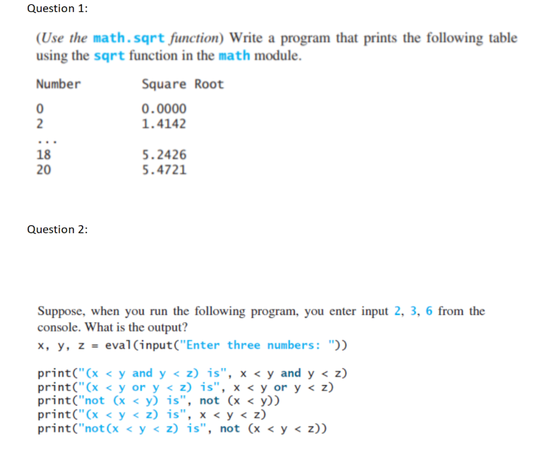 Solved Question 1: (Use the math.sqrt function) Write a | Chegg.com