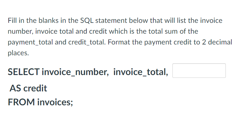 Solved Fill in the blanks in the SQL statement below that | Chegg.com