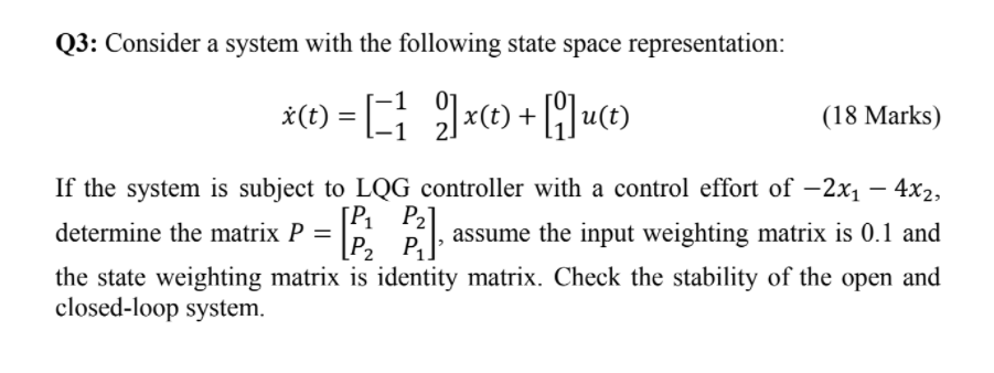 Solved Q3: Consider a system with the following state space | Chegg.com