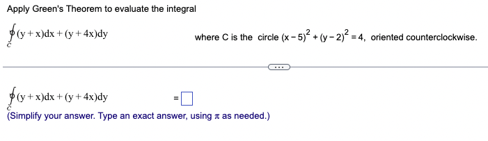 [Solved]: Apply Green's Theorem To Evaluate The Integr