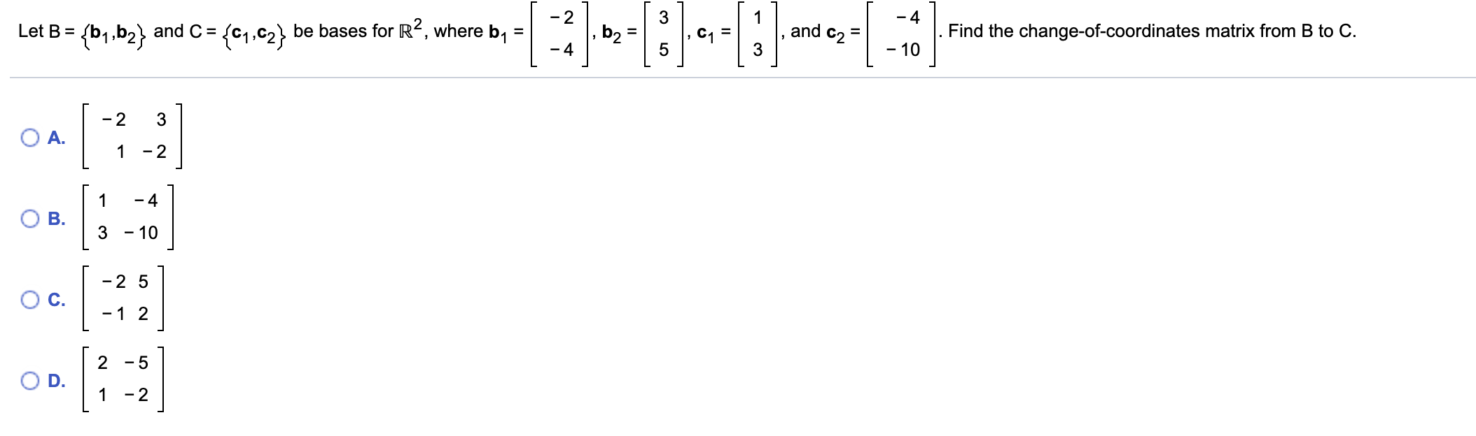 Solved 2 4 Let B B2 Where Be Bases For R2 {1 C2}