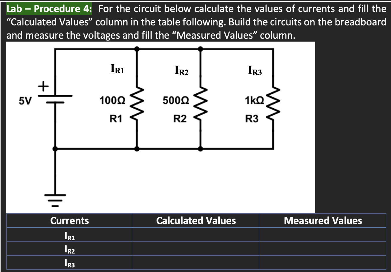 Solved Lab - Procedure 4: For the circuit below calculate | Chegg.com
