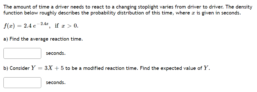 Solved The amount of time a driver needs to react to a | Chegg.com