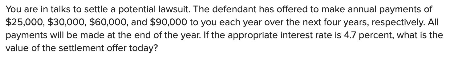 Solved You are in talks to settle a potential lawsuit. The | Chegg.com