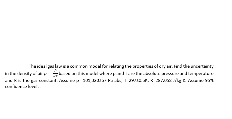 Solved The Ideal Gas Law Is A Common Model For Relating The | Chegg.com