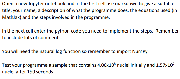 Solved Radioactive decay - calculations using NumPy Write a | Chegg.com