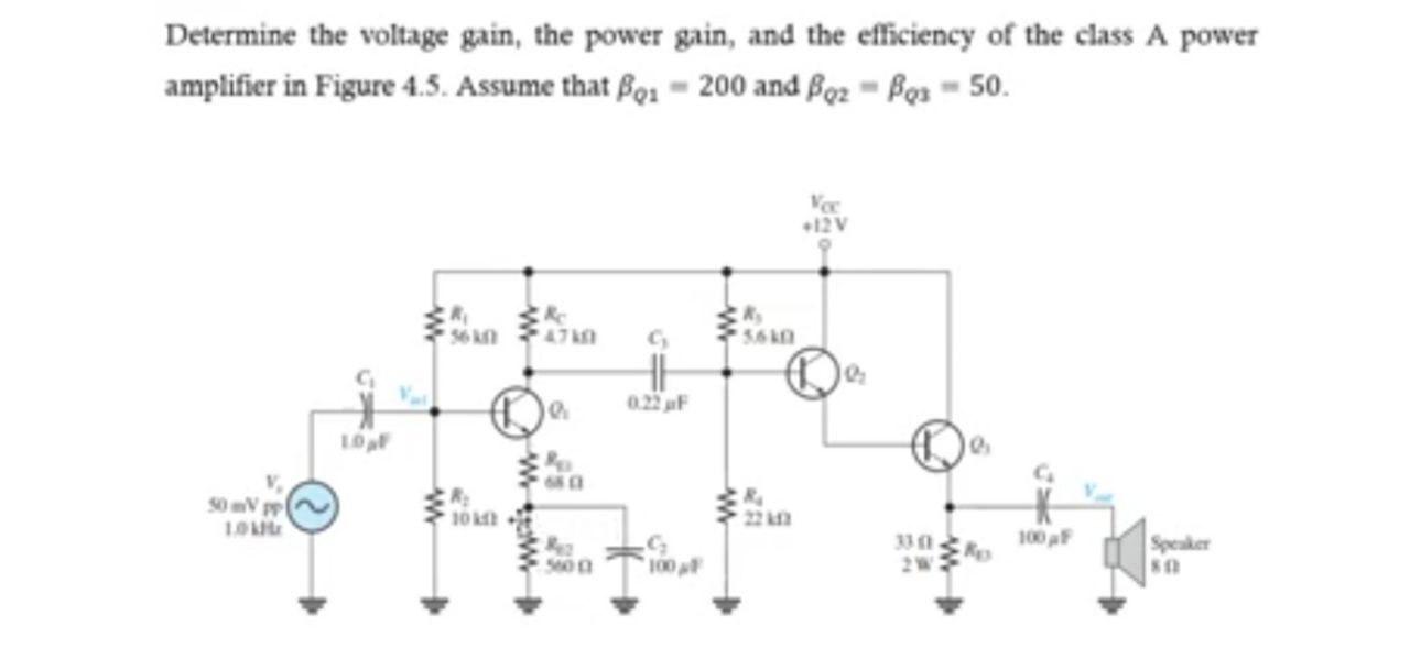 Solved Determine the voltage gain, the power gain, and the | Chegg.com