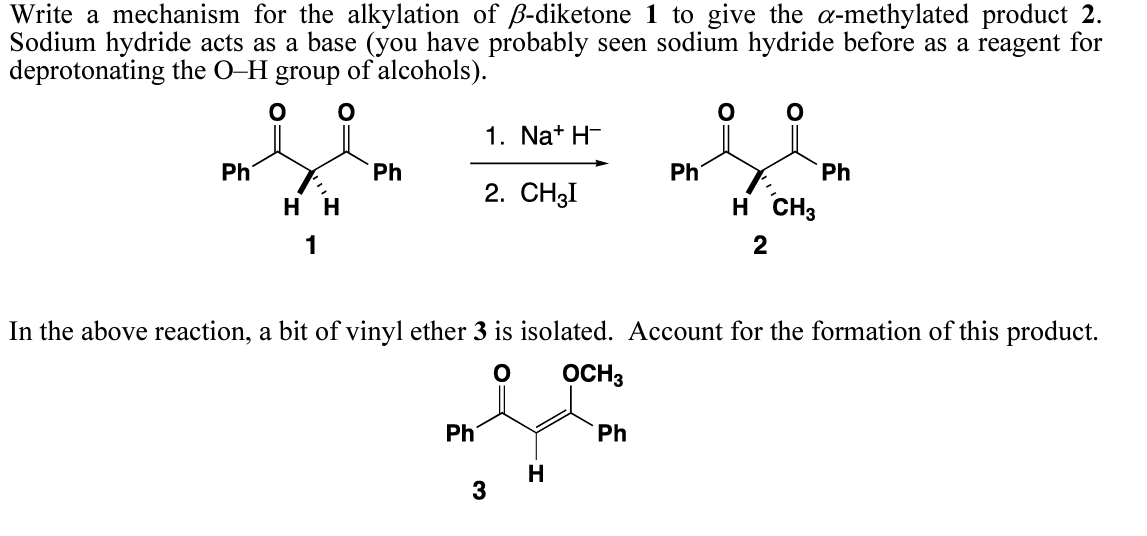 Solved Write A Mechanism For The Alkylation Of Diketone Chegg Com