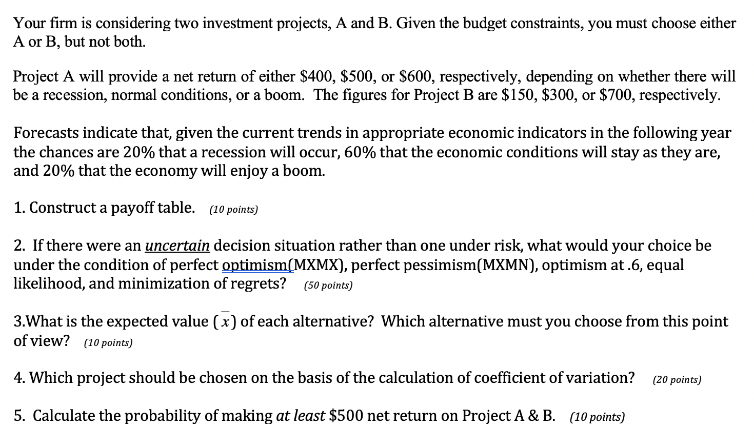 Solved Your Firm Is Considering Two Investment Projects, A | Chegg.com