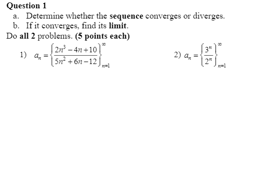 Solved Question 1 A. Determine Whether The Sequence | Chegg.com