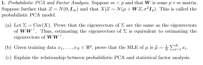N 1. Probabilistic PCA and Factor Analysis. Suppose m | Chegg.com