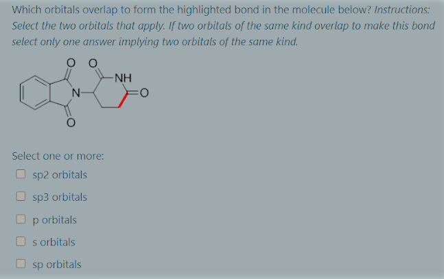 Solved Which orbitals overlap to form the highlighted bond | Chegg.com