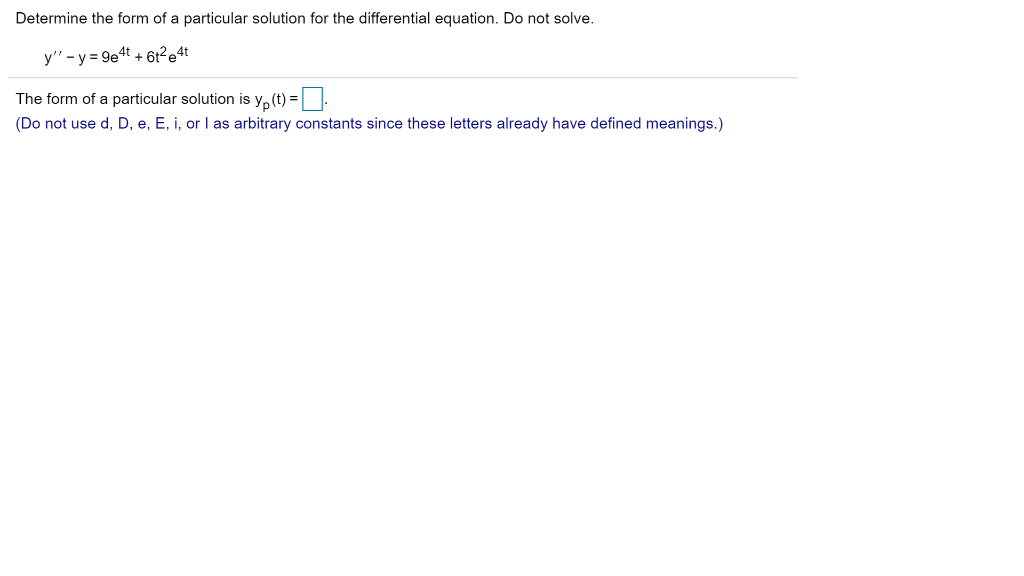 Solved Determine The Form Of A Particular Solution For The