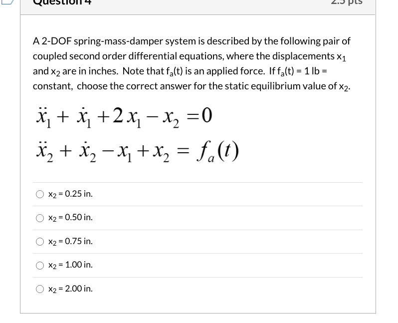 Solved For The System In The Top Figure Below, Choose The | Chegg.com