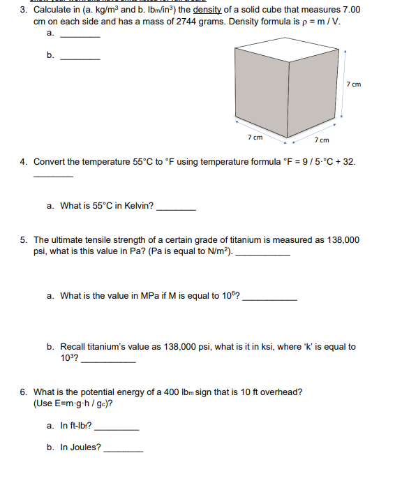 Solved 3. Calculate in (a.kg/m3 and b. lb/m/in3) the density