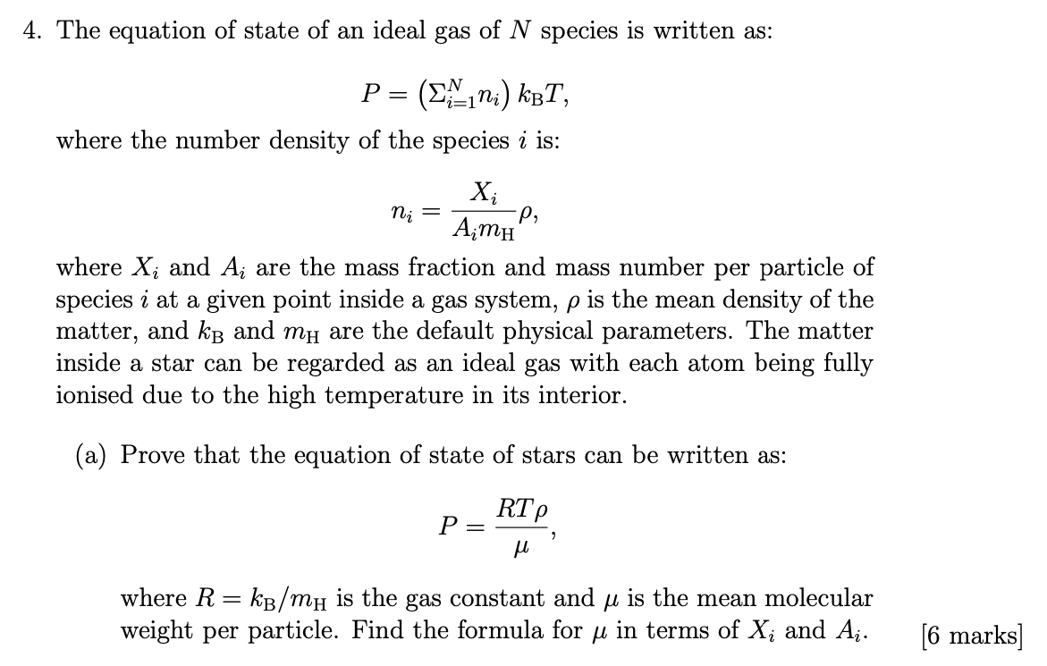 Solved 4. The equation of state of an ideal gas of N species | Chegg.com