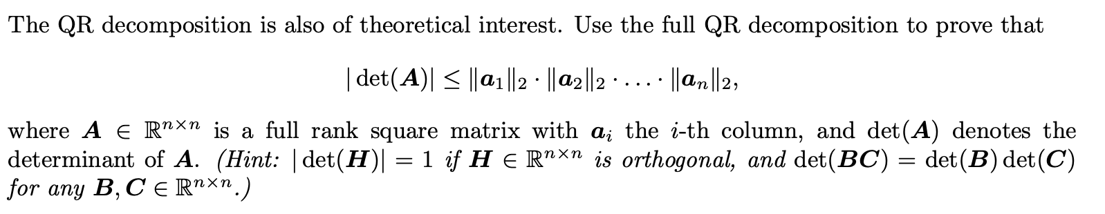 Solved The QR decomposition is also of theoretical interest. | Chegg.com