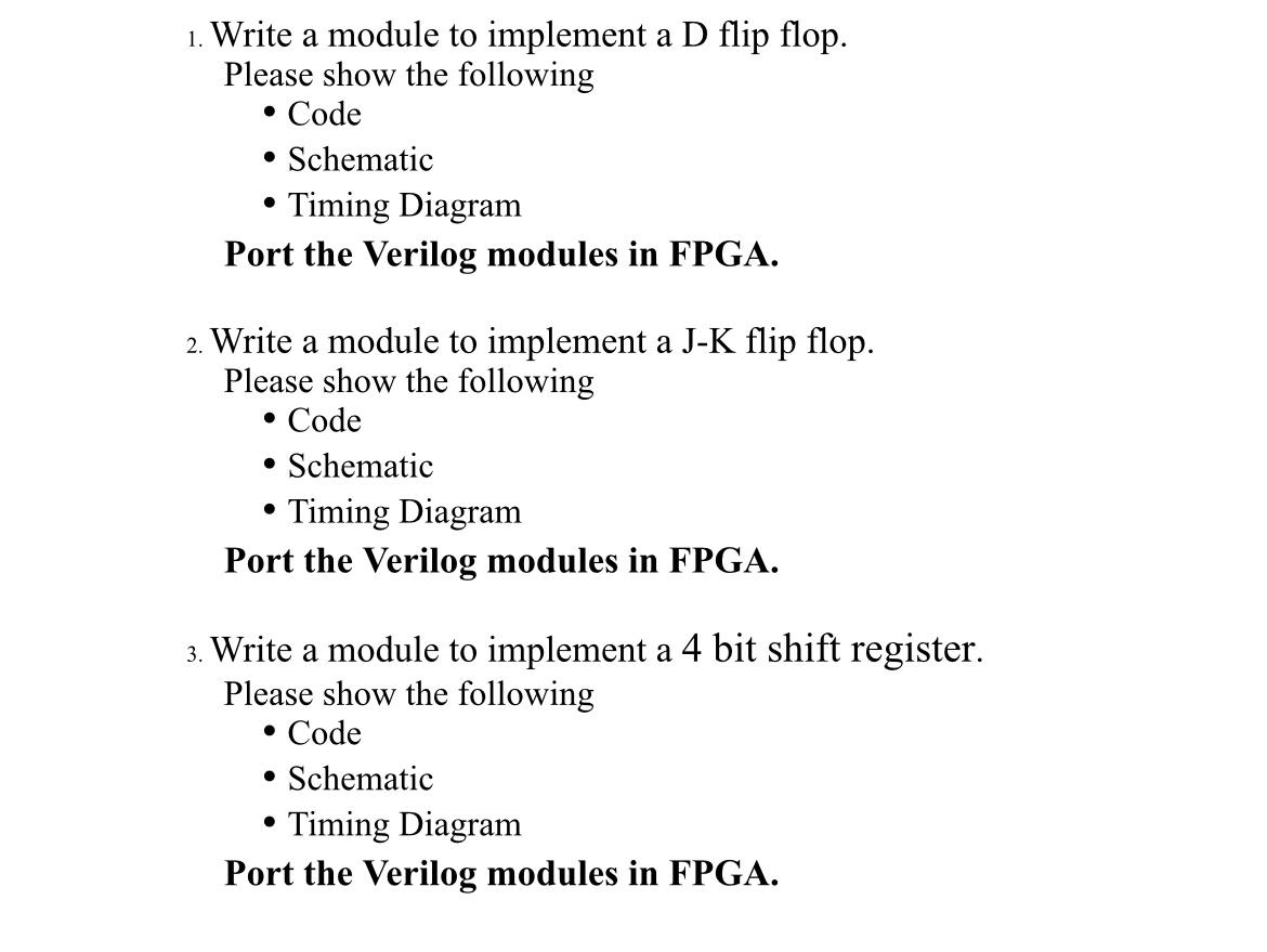 Solved 1. Write a module to implement a D flip flop. Please | Chegg.com