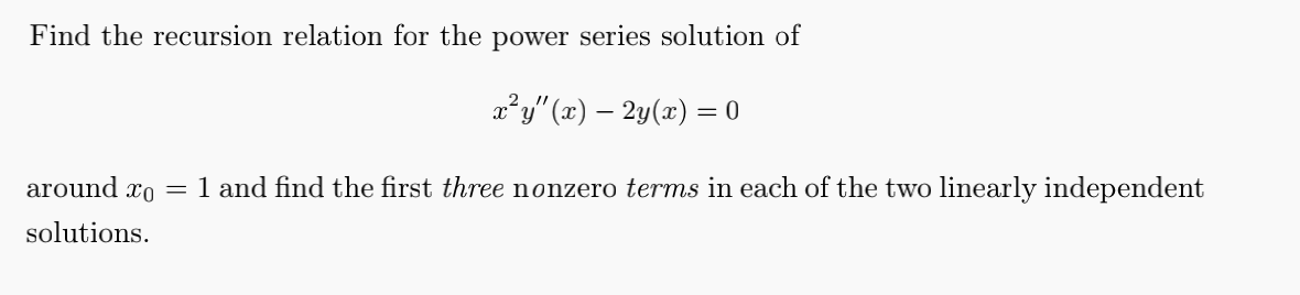 Solved Find the recursion relation for the power series | Chegg.com
