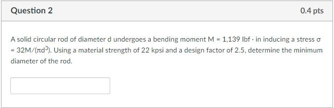 Solved A solid circular rod of diameter d undergoes a | Chegg.com