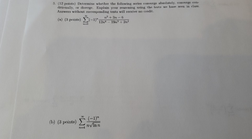 Solved 5 12 Points Determine Whether The Following Series Chegg Solved 5 12 Points Determine Whether The Following Series Chegg
