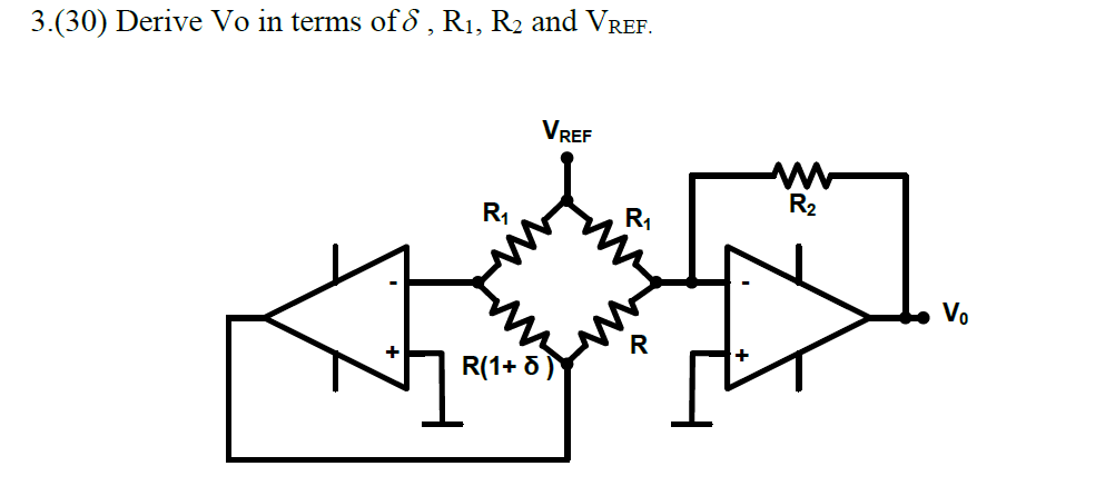 Solved 3.(30) Derive Vo in terms of S , R1, R2 and VREF. | Chegg.com
