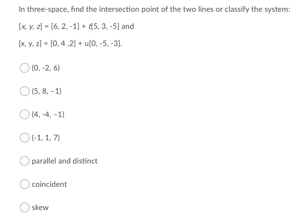 solved-in-three-space-find-the-intersection-point-of-the-chegg