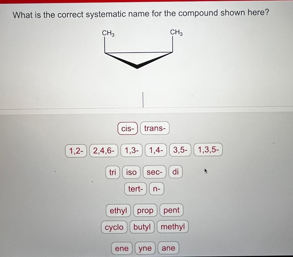 Solved What is the correct systematic name for the compound | Chegg.com