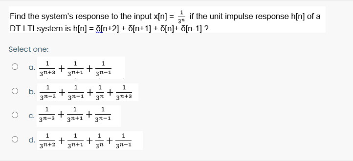 Find The System S Response To The Input X N If The Chegg Com