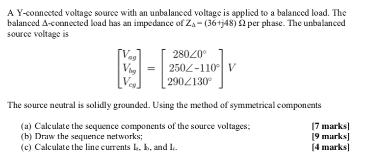 Solved A Y-connected Voltage Source With An Unbalanced 