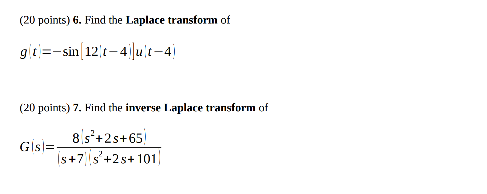 Solved (20 points) 6. Find the Laplace transform of | Chegg.com