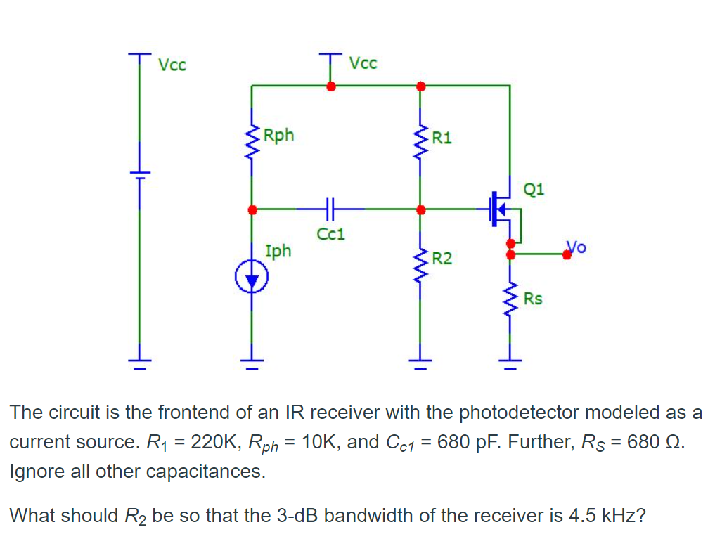 Solved The circuit is the frontend of an IR receiver with | Chegg.com