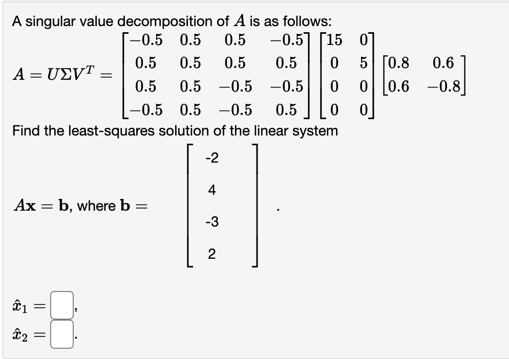 Solved A singular value decomposition of A is as follows: | Chegg.com
