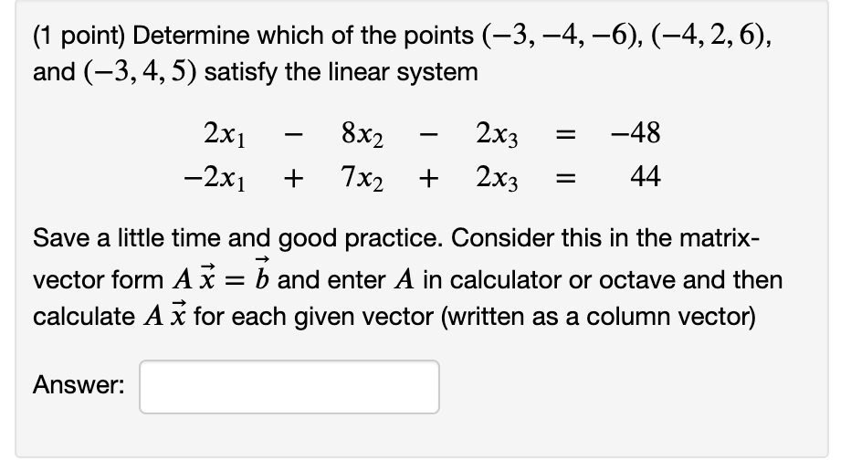 Solved (1 point) Determine which of the points (-3, -4,-6), | Chegg.com